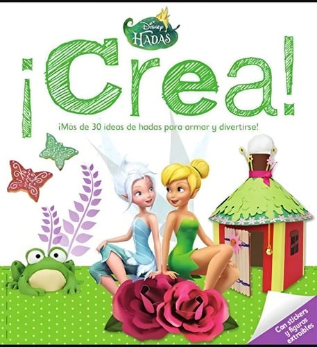 ¡crea! Disney Hadas C/stickers Y Figuras Nuevo - Libros July