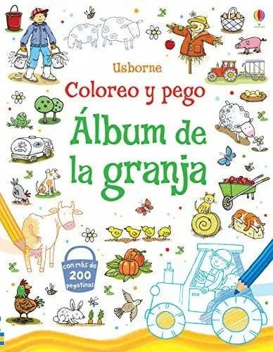 Libro: Album De La Granja - Coloreo Y Pego