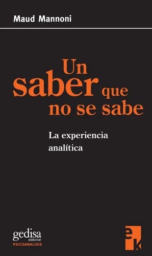 Un Saber Que No Se Sabe, Mannoni, Ed. Gedisa