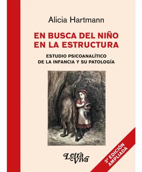 En Busca Del Niño En La Estructura, De Hartmann, Alicia. Editorial Letra Viva (argentina) En Español