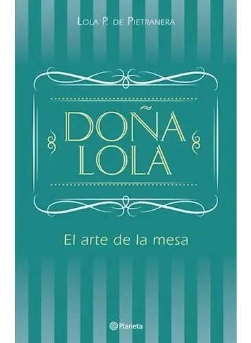 Doña Lola De Lola De Pietranera - Planeta