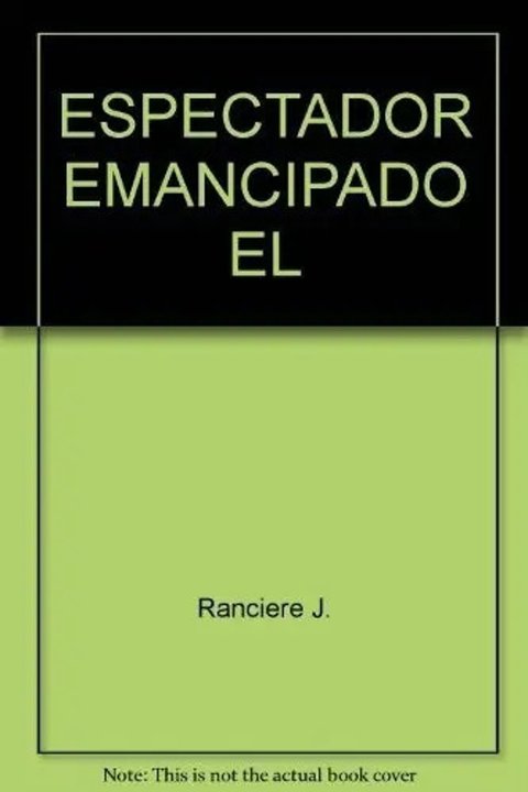 Libro El Espectador Emancipado, De Jacques Rancière. Editorial Manantial, Tapa Blanda