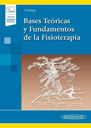 Bases Teóricas Y Fundamentos De La Fisioterapia, De Tomás Gallego Izquierdo., Vol. 1. Editorial Editorial Médica Panamericana S.a., Tapa Blanda En Español, 2020