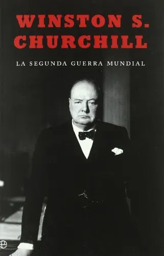 La Segunda Guerra Mundial, De Winston Churchill. Historia