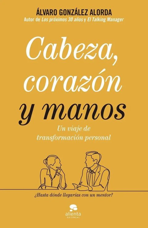 Cabeza Corazón Manos Transformación Personal González Alorda