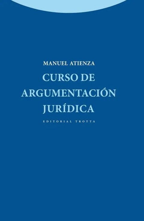 Curso De Argumentacion Juridica Atienza Filosofia Derecho