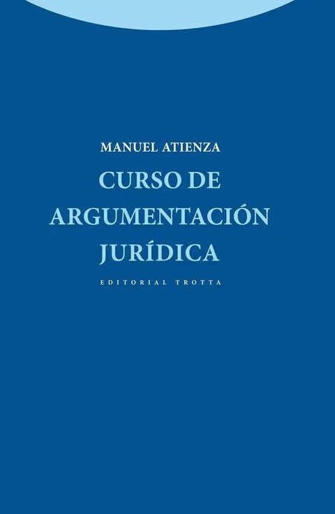 Curso De Argumentacion Juridica - Atienza,manuel