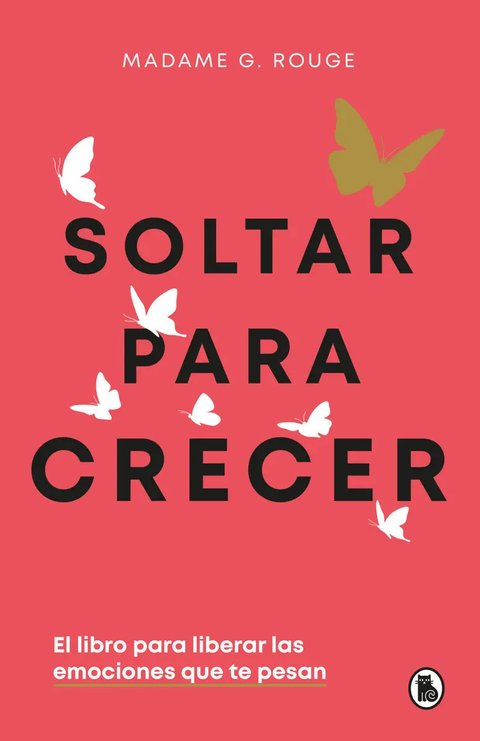 Soltar Para Crecer Amor Propio Journaling Madame G Rouge
