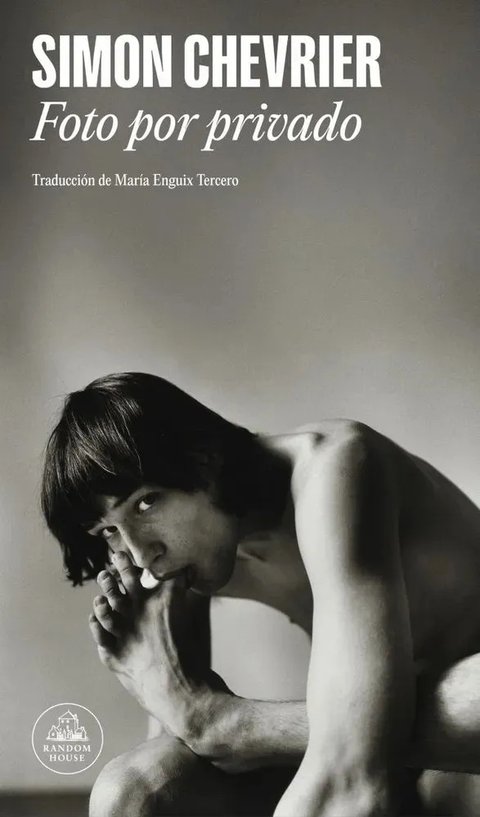 Libro Foto Por Privado, De Chevrier, Simon, Vol. 1. Editorial Literatura Random House, Tapa Blanda (2026)