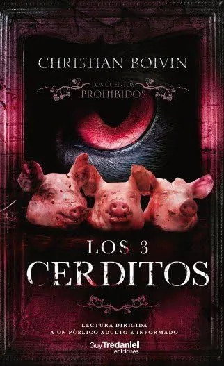 Libro Los 3 Cerditos Terror Extremo Thriller Adultos Boivin