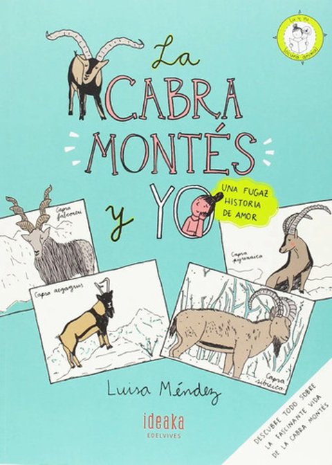 La Cabra Montes Y Yo: Fugaz Historia De Amor Luisa Mendez