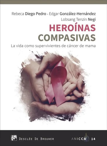 Heroínas Compasivas, De Lobsang Tenzin Negi Y Otros