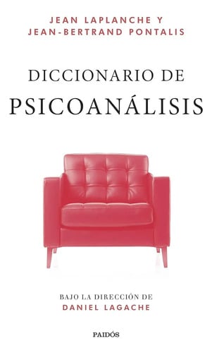 Diccionario De Psicoanálisis Dirección Lagache Laplanche De Jean Laplanche Vol 1 Editorial Paidós Tapa Blanda En Español