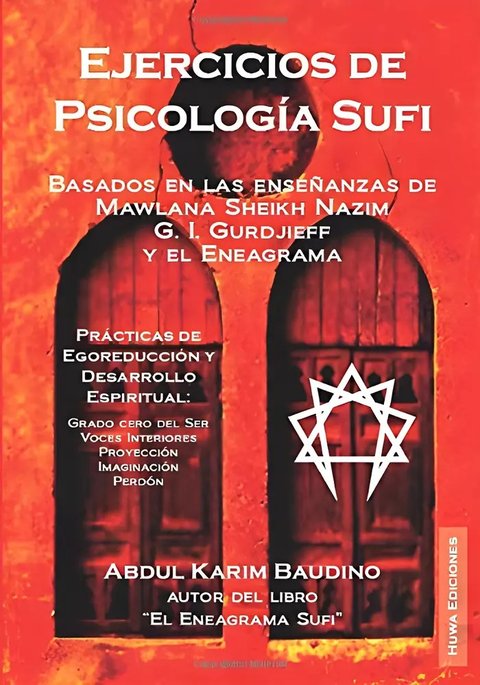 Ejercicios De Psicología Sufi, De Abdul Karim. Editorial Huwa Ediciones, Tapa Blanda En Español, 2017