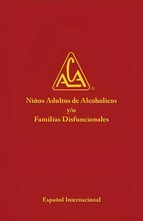 Niños Adultos De Alcoholicos Y/o Familias Disfuncionales