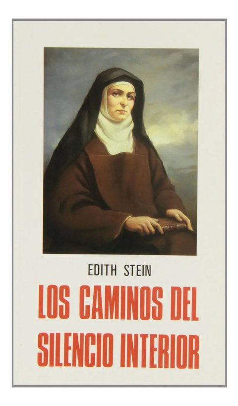 Libro Los Caminos Del Silencio Interior Edith Stein
