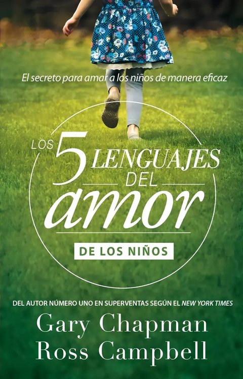 Los 5 Lenguajes Del Amor Niños, De Gary Chapman. Editorial Unilit, Tapa Blanda En Español, 2018