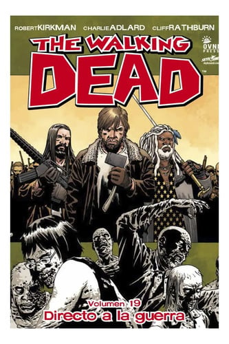 The Walking Dead 19: Directo A La Guerra  Cómic En Español