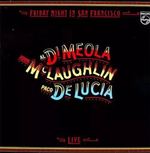 Friday Night In San Francisco - Al Di Meola, Paco De Lucía