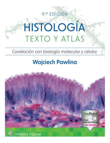 Histología Texto Y Atlas Correlación Con La Biología Molecular Y Celular Editorial Wolters Kluwer Tapa Dura