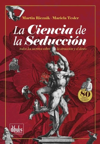 La Ciencia De La Seducción - Libro - Martín Rieznik