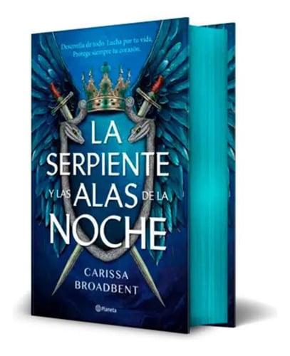 La Serpiente Y Las Alas De La Noche (edicion Deluxe), De Broadbent, Carissa., Vol. 0. Editorial Editorial Planeta, Tapa Dura, Edición 0 En Español, 2024
