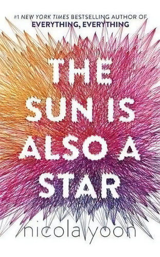 The Sun Is Also A Star, De Nicola Yoon., Vol. 1. Editorial Delacorte Press, Tapa Dura En Inglés