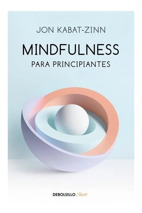 Mindfulness Jon Kabat-zinn - Guía Atención Plena Y Calma