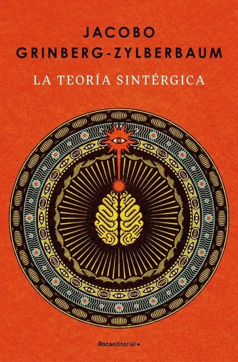 Teoría Sintérgica - Jacobo Grinberg Y Conciencia Cuántica