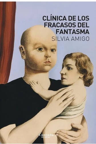Clinica De Fracasos Del Fantasma Silvia Amigo - Psicologia