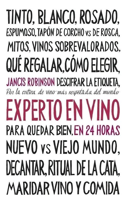 Experto En Vino En 24 Horas: Aprende A Catar Y Maridar Vinos