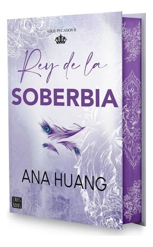 Pecados 2 Rey De La Soberbia Edicion Especial De Huang Ana Editorial Crossbooks Tapa Dura En Español 2024