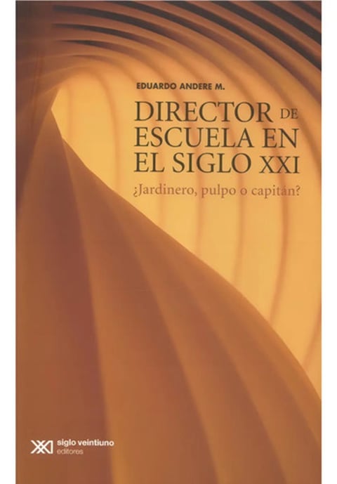 Director Escuela Siglo Xxi: Liderazgo Educativo Moderno