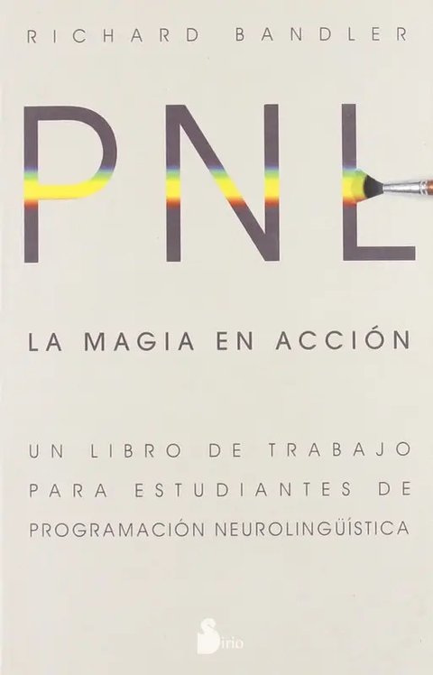 Libro Pnl La Magia En Acción Programación Neurolingüística