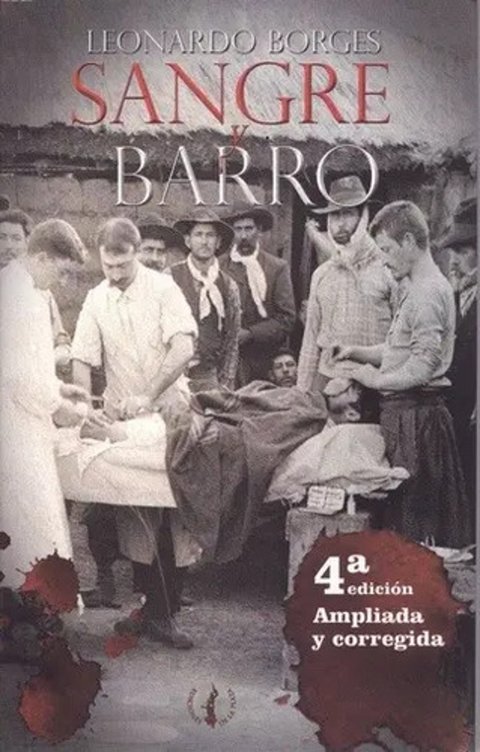 Libro Sangre Y Barro - Guerras Y Revoluciones Uruguay