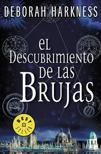 El Descubrimiento De Las Brujas Deborah Harkness Novela