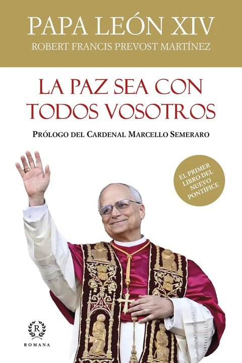 La Paz Sea Con Todos Vostros, De Papa Leon Xiv. Editorial Romana, Tapa Dura En Español