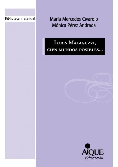 Loris Malaguzzi, Cien Mundos Posibles... - Maria Mercedes Ci