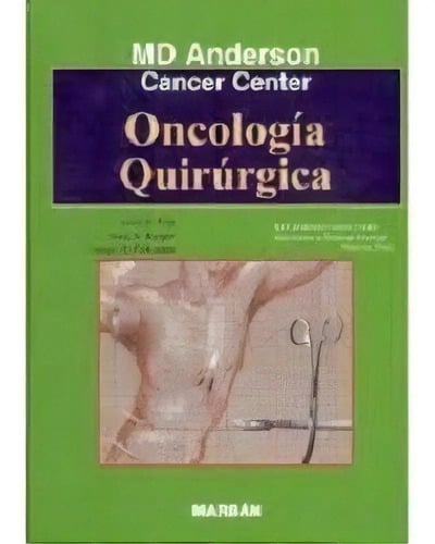 Oncologia Quirurgica, De Md Anderson. Editorial Marban En Español