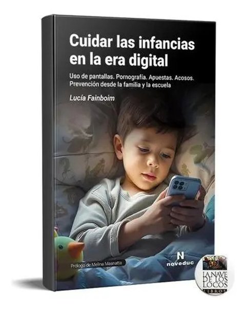 Cuidar Infancias En La Era - Lucía Fainboim (ne), De Aa. Vv.. Editorial N/a En Español/inglés