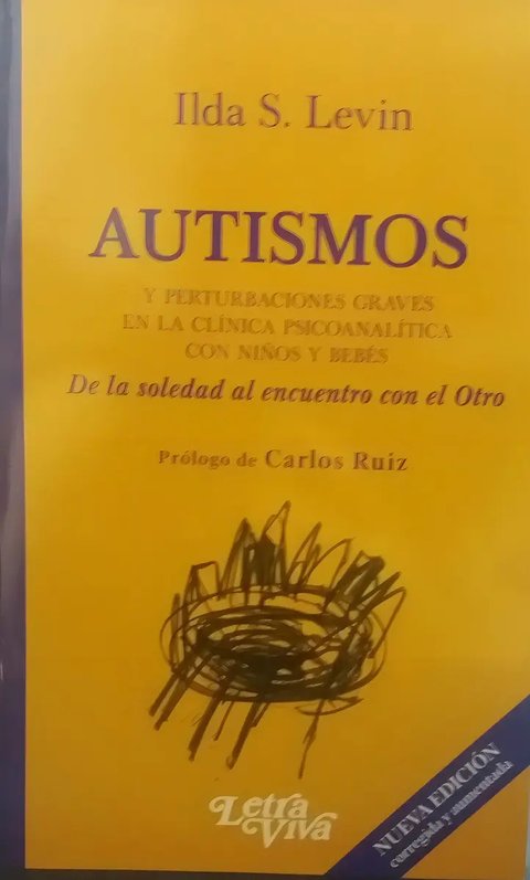 Autismos Y Perturbaciones Graves - Ilda Levin