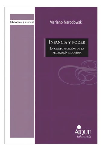 Infancia Y Poder - Biblioteca Esencial, Aique