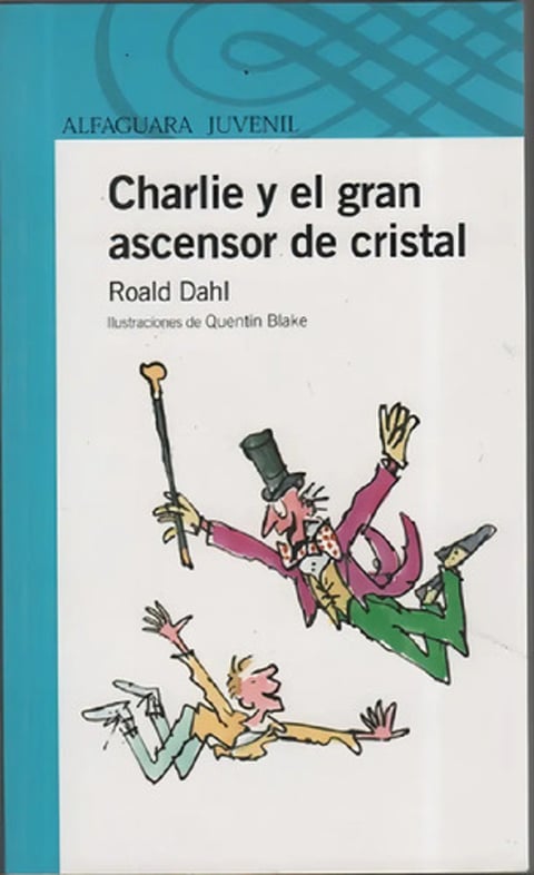 Charlie Y El Gran Ascensor De Cristal Roald Dahl