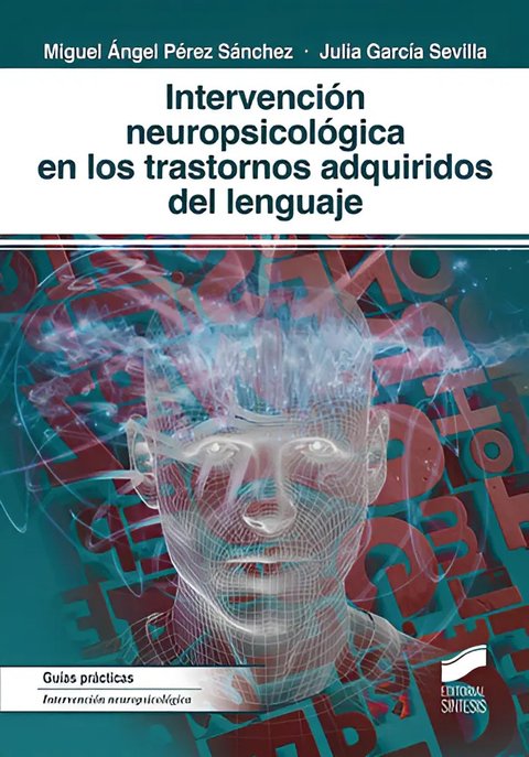 Intervención Neuropsicológica En Afasias Lenguaje Adquirido