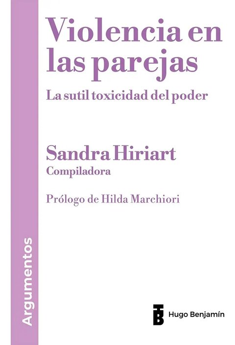 Libro Violencia En Las Parejas, De Sandra Hiriart, Vol. Único. Editorial Hugo Benjamin, Tapa Blanda