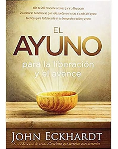 El Ayuno Para La Liberación Y El Avance