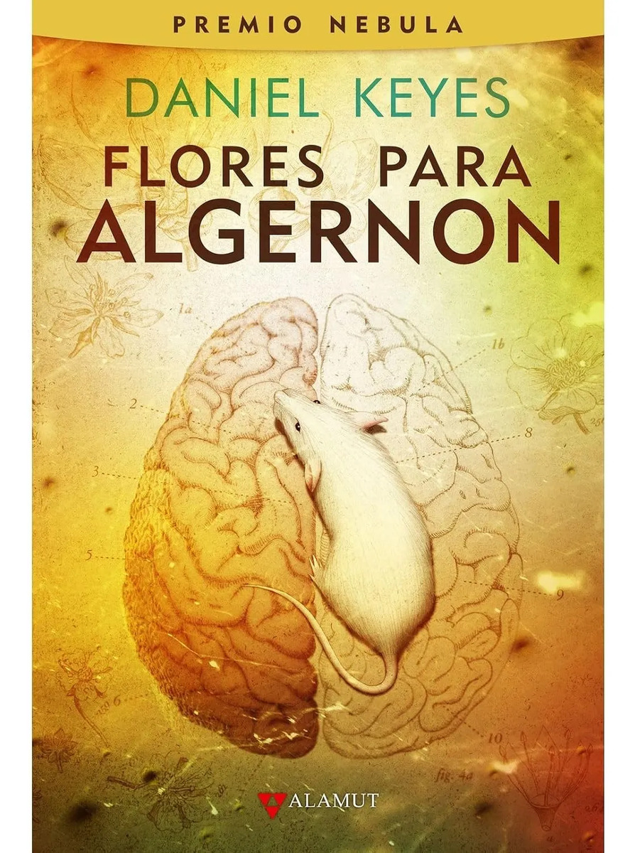 Daniel Keyes - Flores Para Algernon - Ciencia Ficción