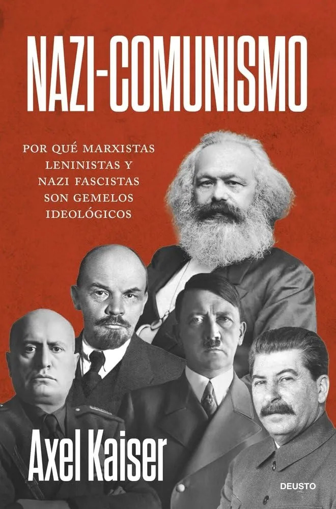 Axel Kaiser - Nazi-comunismo - Ensayo Político