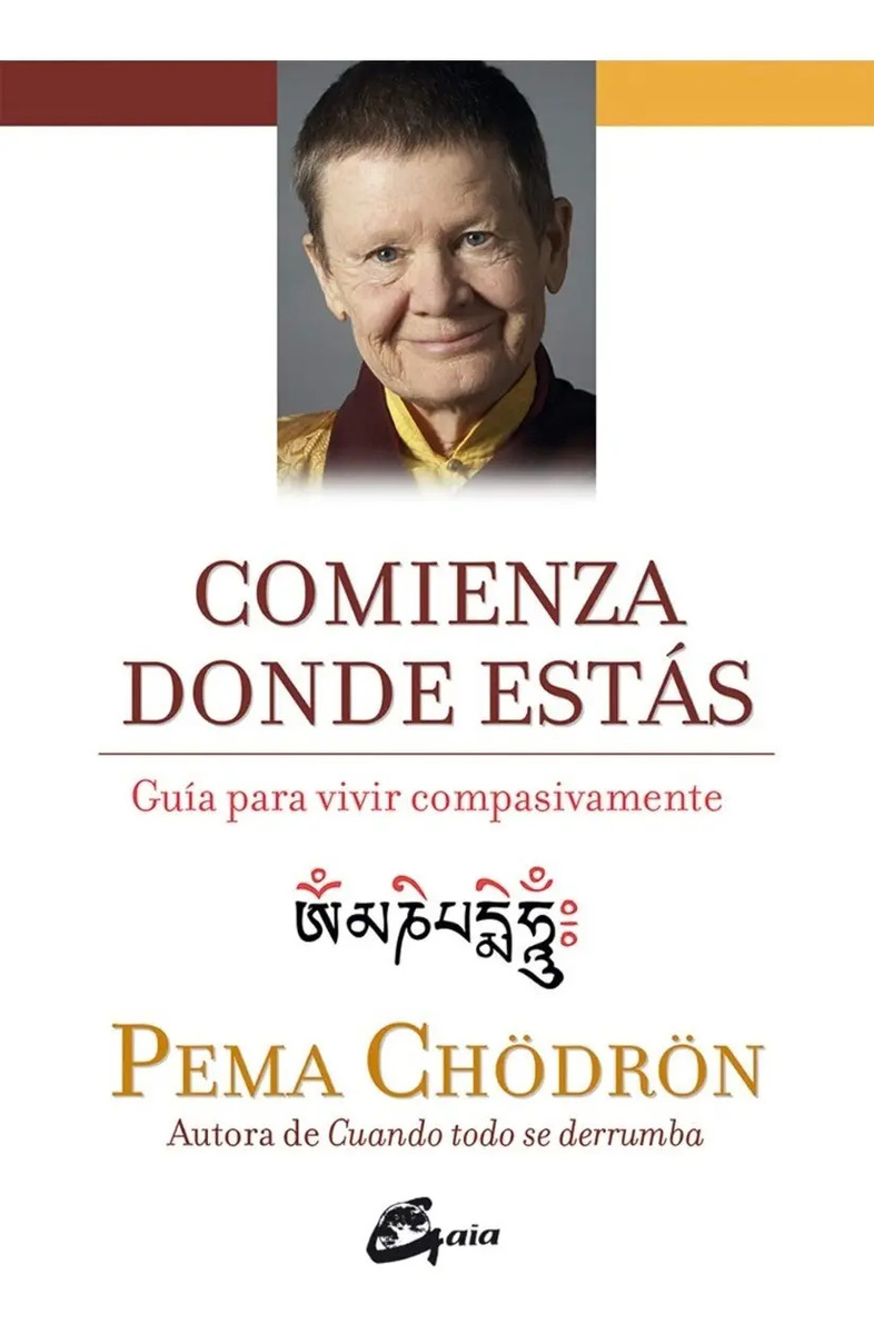 Libro Comienza Donde Estás - Pema Chödrön