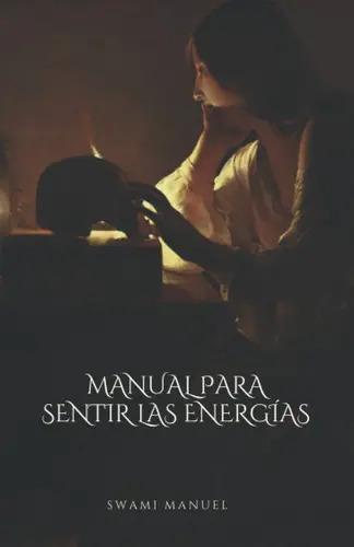 Manual Para Sentir Las Energías (spanish Edition), De Swami Manuel. Editorial Publicación Independiente, Tapa Blanda En Español, 2017